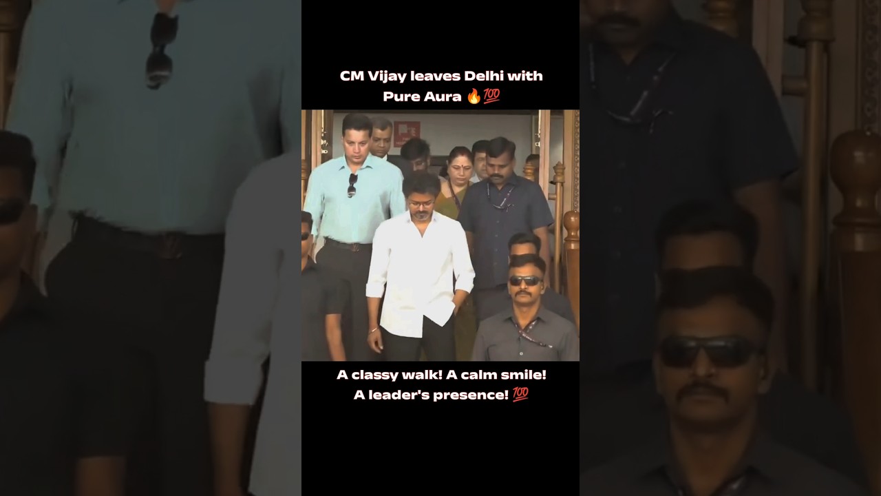 🔥 CM Vijay Leaves Delhi in Style After Meeting PM Modi | Aura Level 100 💯#cmvijay #tvk #delhi #yosho