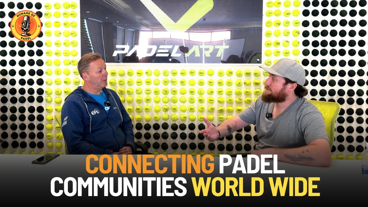 Euro Padel League | Connecting Padel Communities Worldwide with Chris Warren | Humans of Padel