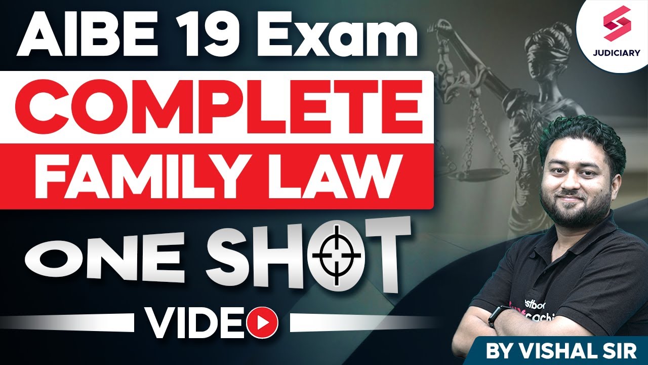 AIBE 19 Exam | Complete Family Law for AIBE Exam Preparation | AIBE 19 Classes | Vishal Sir