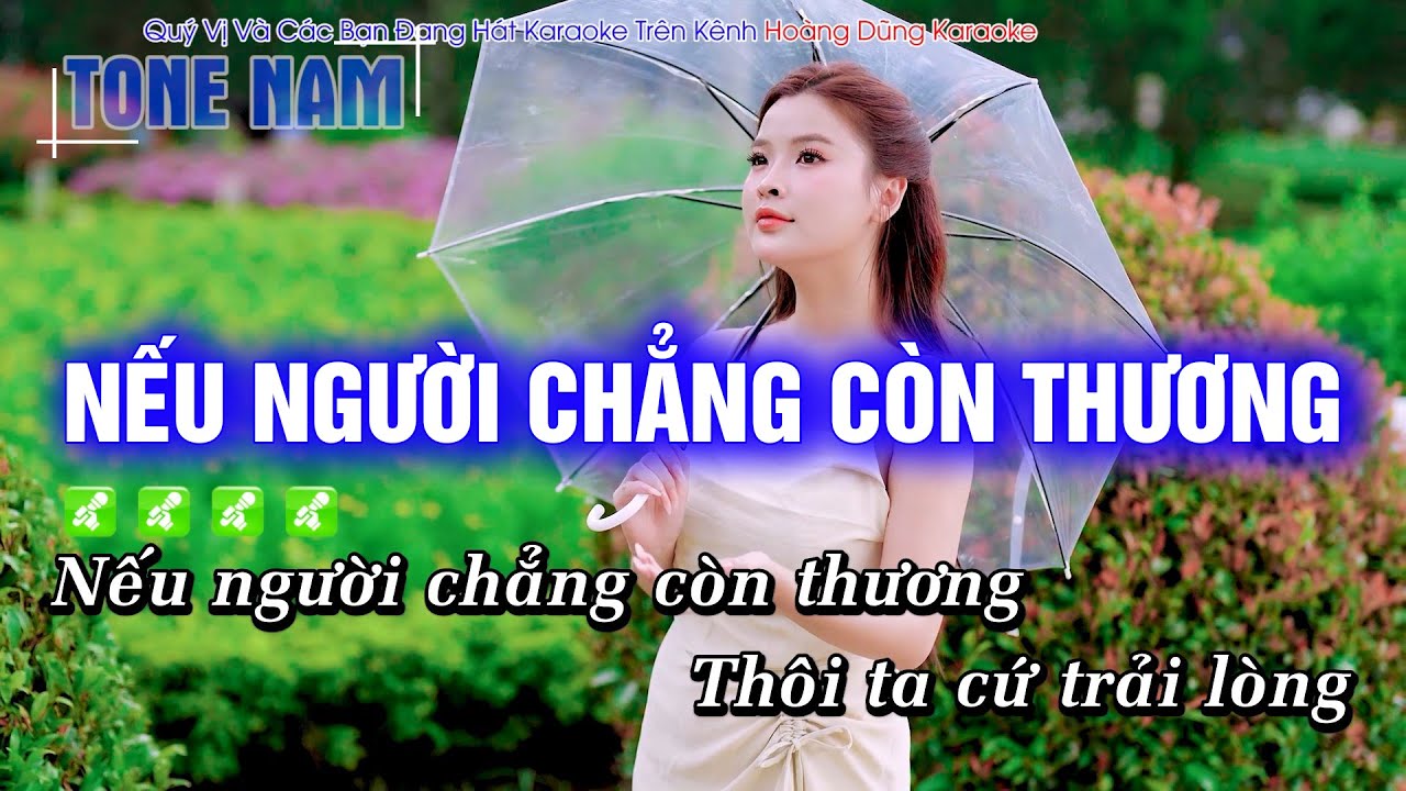 Karaoke Nếu Người Chẳng Còn Thương (Tone Nam) Beat Cực hay - Hoàng Dũng Karaoke