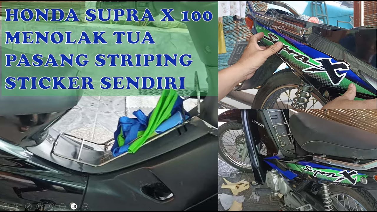 Dokumentasi #1 Honda Supra x 100 Menolak Tua - Pasang Striping Sticker di Motor Astrea