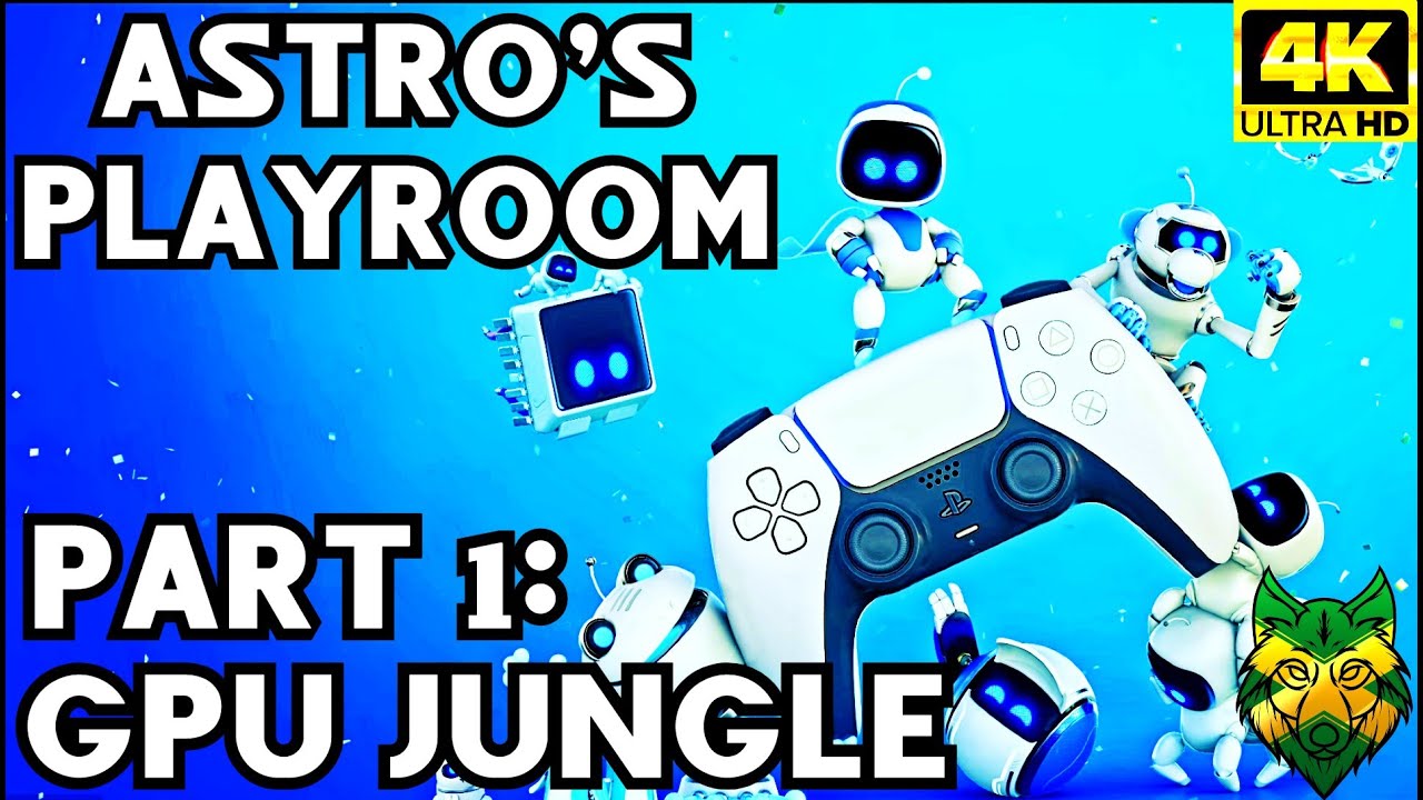[PS5][4K] Astro's Playroom Part 1: GPU Jungle No Commentary | RhoxieRomps