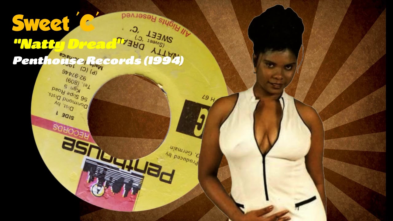 Sweet 'C' - Natty Dread (Penthouse Records) 1994
