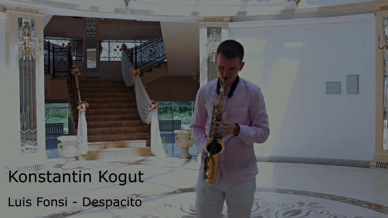 Konstantin Kogut - Despacito saxophone cover