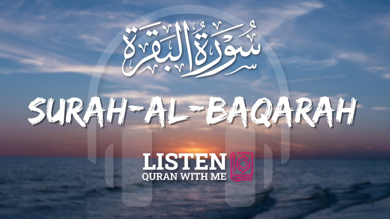 Surah-Al-Baqarah | The Cow | Removal Of Evil | Peace | Omar Hisham Al Arabi | Listen Quran With Me