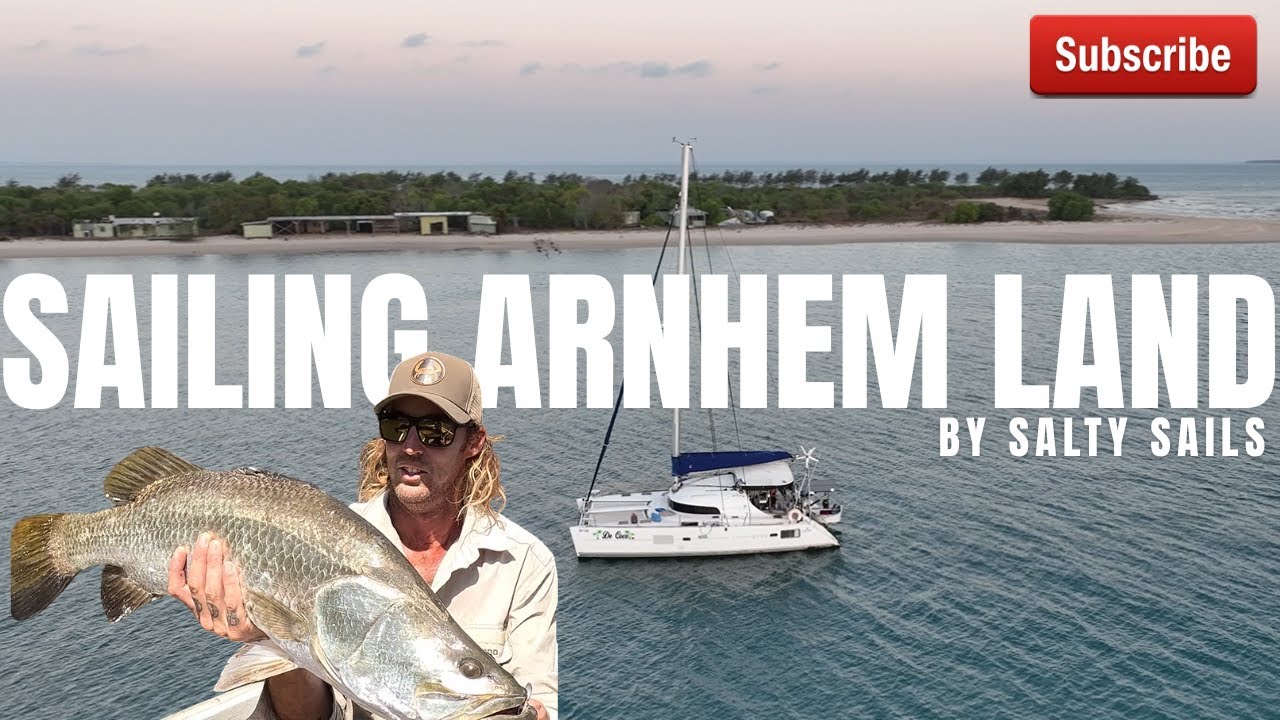 Life on the Water: Arnhem Land Adventures and Catamaran Maintenance - Salty Sails S02E10