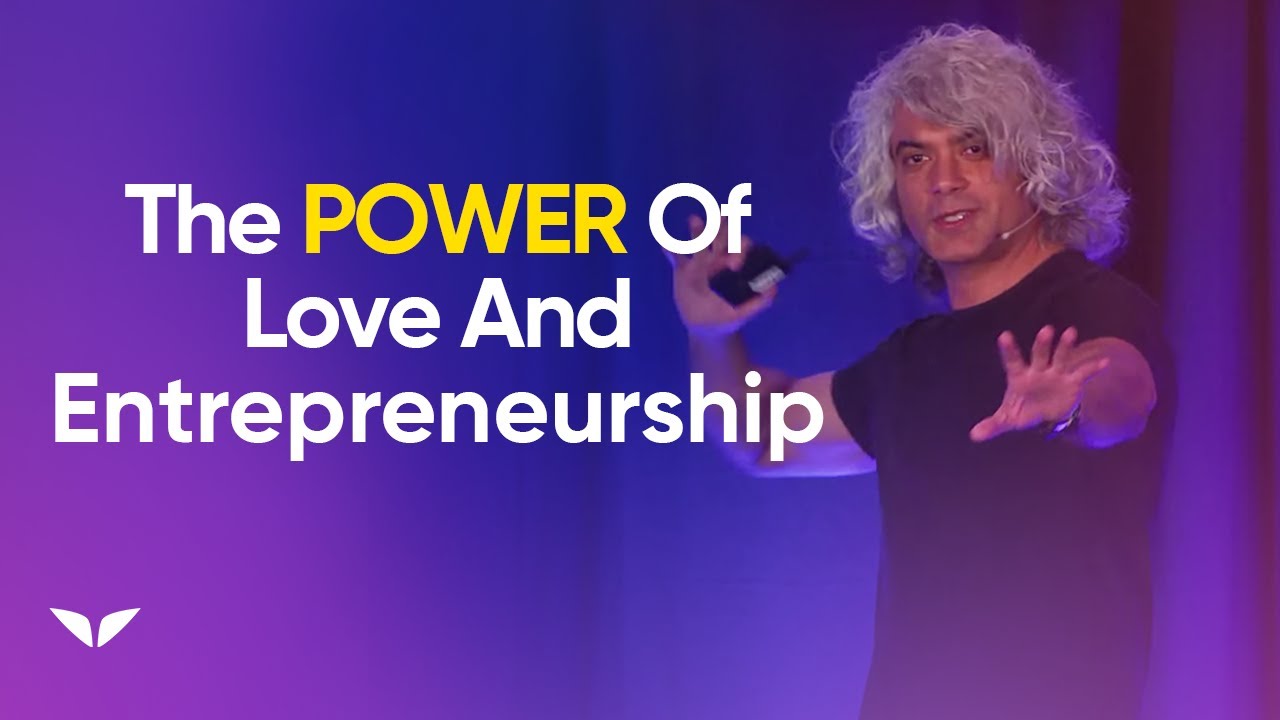 The power of Love and Entrepreneurship