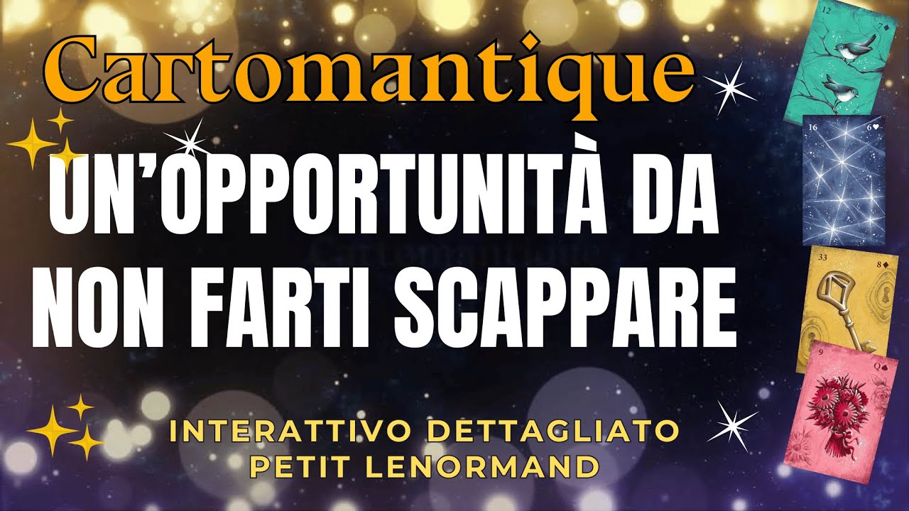 UN’OPPORTUNITÀ DA NON FARTI SCAPPARE🌟🌹 SCOPRILA nella tua LETTURA INTERATTIVA | Cartomantique