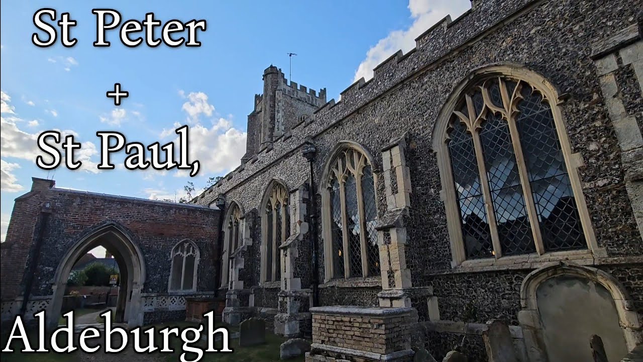 Tour of St Peter + St Paul, Aldeburgh