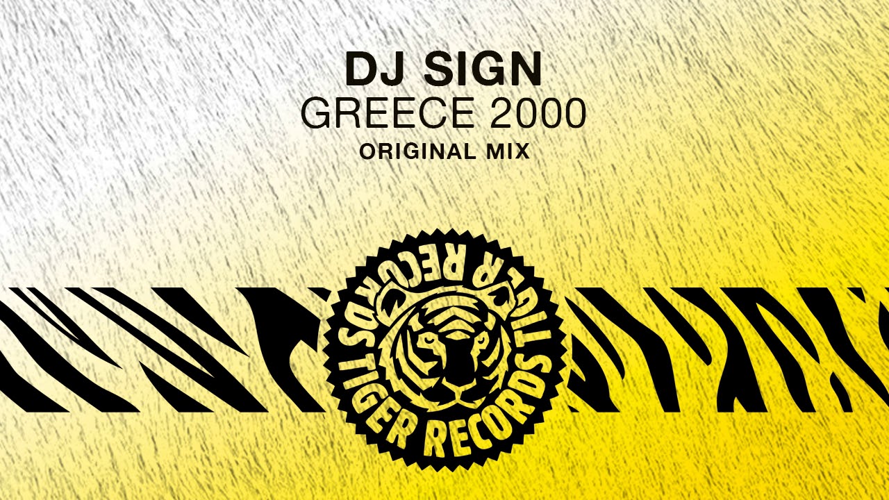 DJ Sign - Greece 2000 (Original Mix)