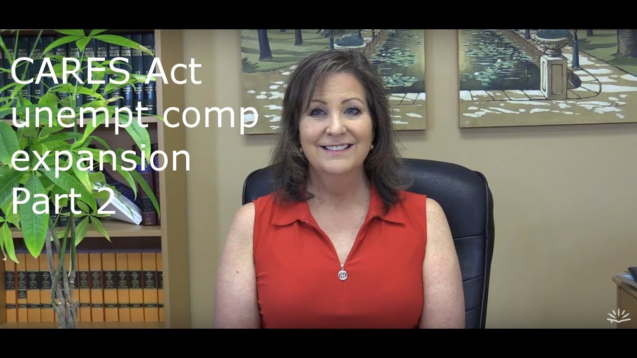 Expanded unemployment benefits - part 2 CARES Act