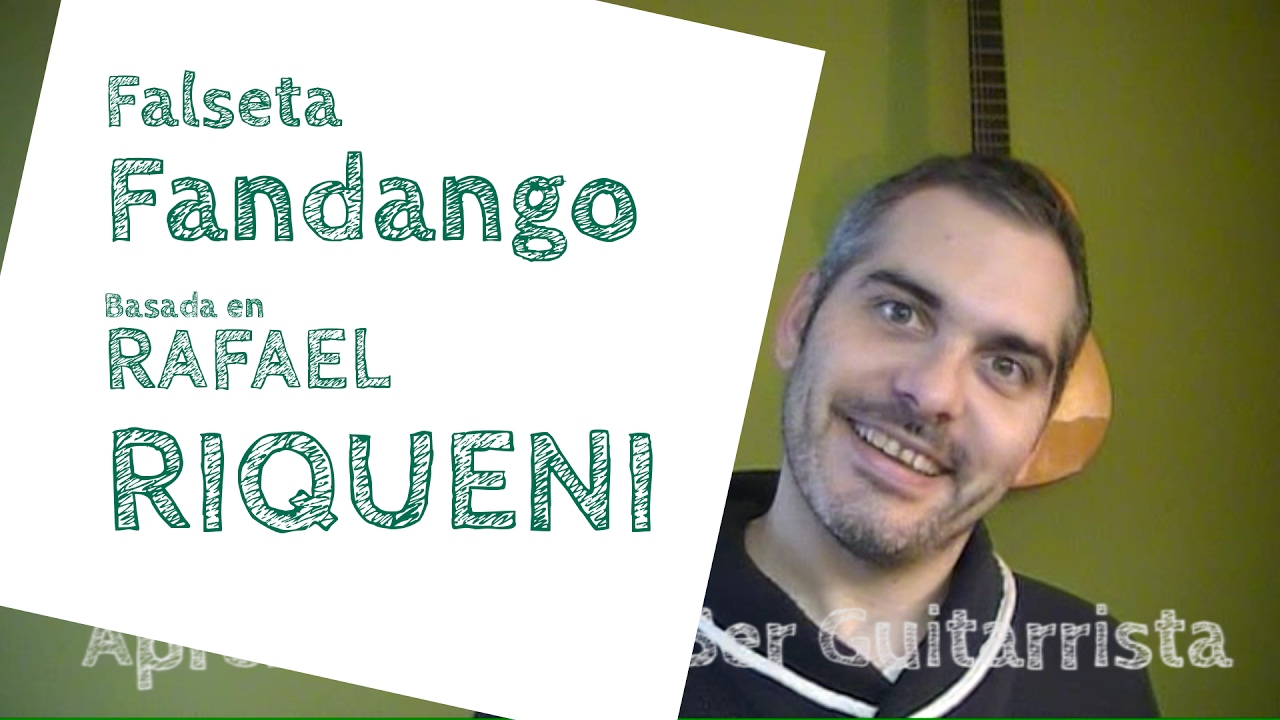Falseta Fandango basada en Rafael Riqueni