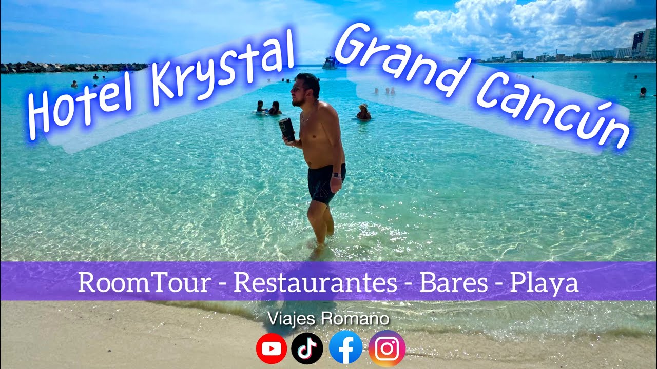 Hotel Krystal Gran Cancún | Reseña Completa | La mejor playa | Excelente ubicación | Todo Incluido