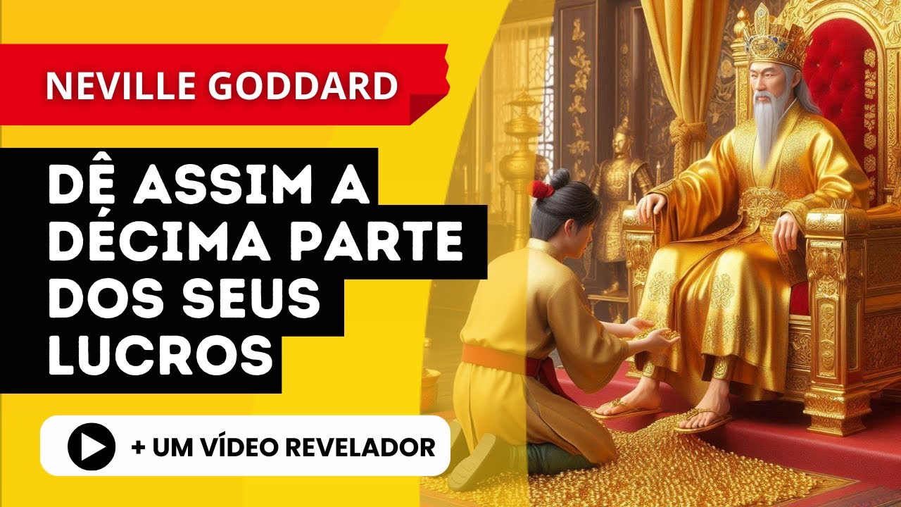 NEVILLE GODDARD | A maneira certa de usar seu dízimo