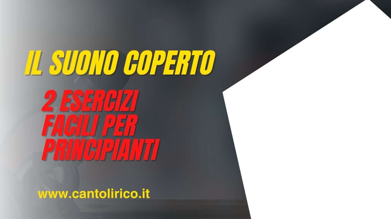 Il suono coperto nel canto lirico italiano