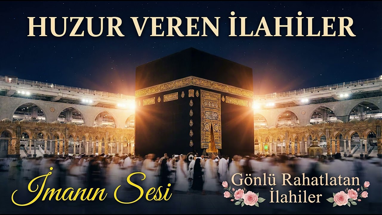 Hüzün ve Sevgi İçinde | Mekke'nin Şifa Veren İlahileri