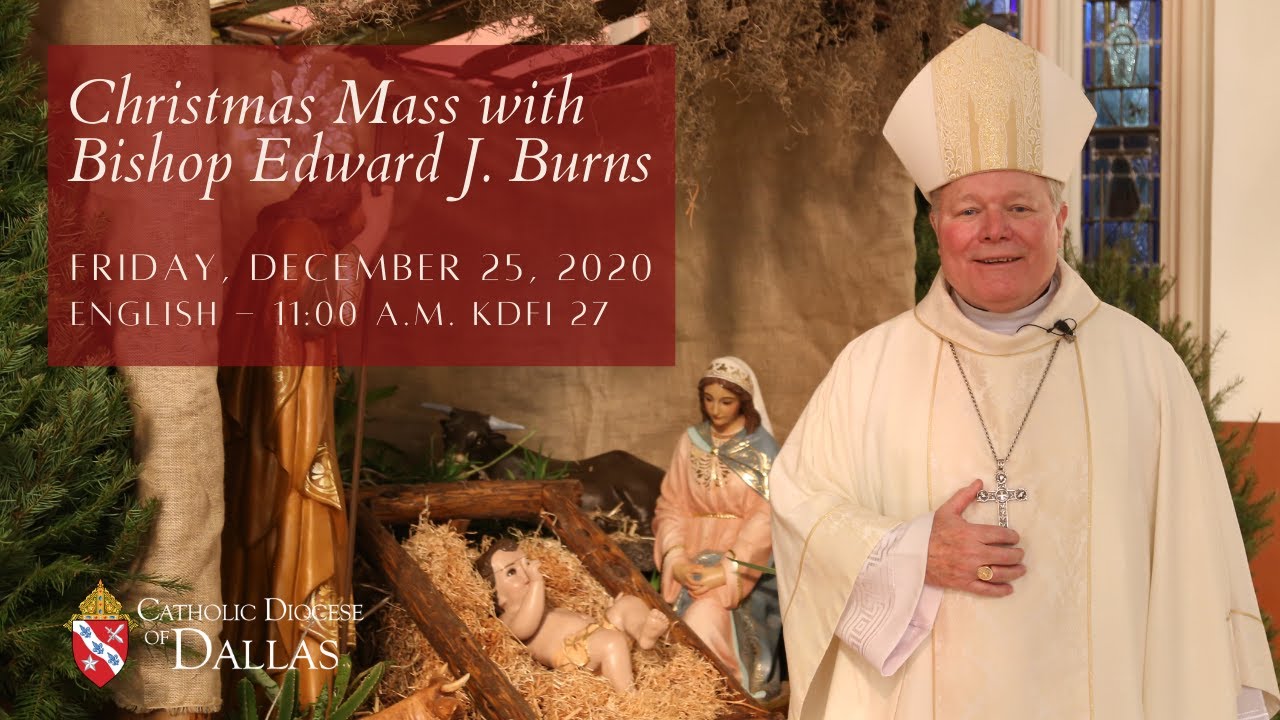 Christmas Mass with Bishop Edward J. Burns