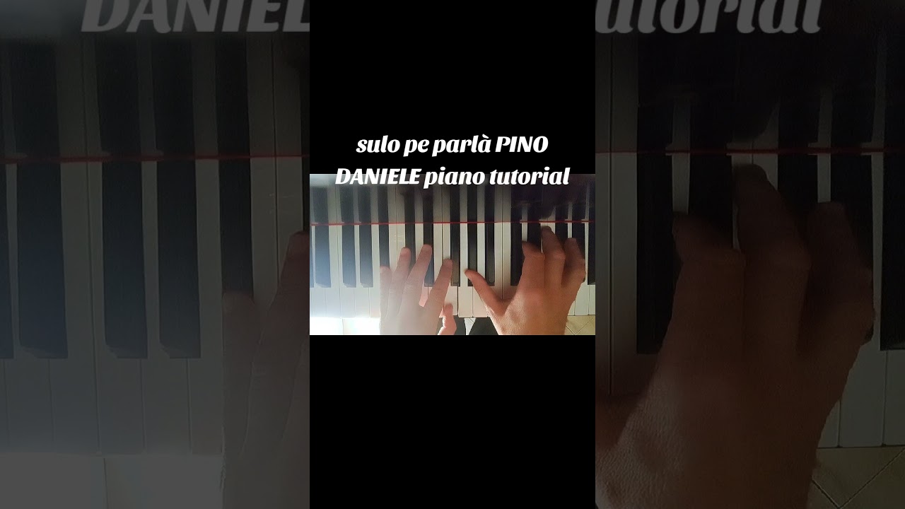 PINO DANIELE Sulo pe parl&agrave; piano tutorial