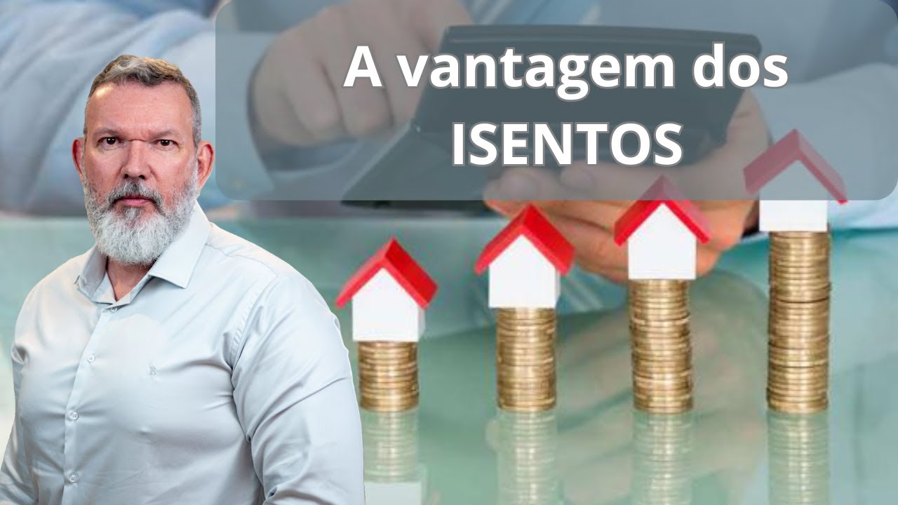 IR sobre correção monetária: a vantagem dos isentos!