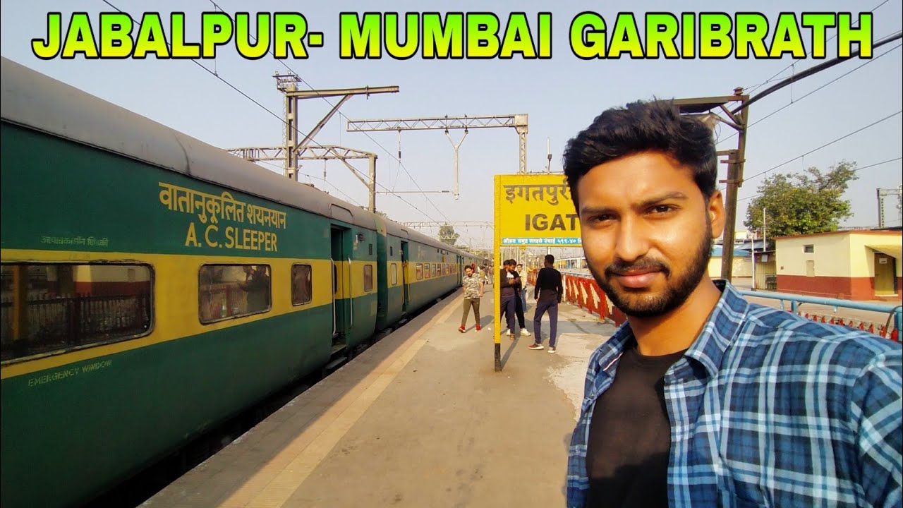Jabalpur Mumbai Garibrath Journey *Free me Mumbai jayge*
