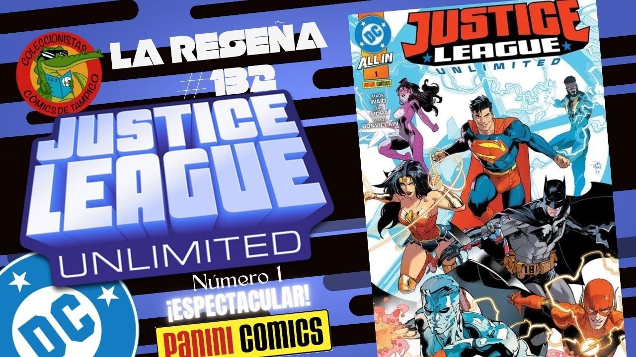 JUSTICE LEAGUE UNLIMITED #1 ALL IN DC PANINI comics México La reseña 
