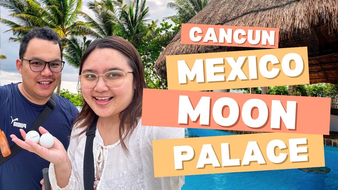 Moon Palace Cancun, Mexico Experience