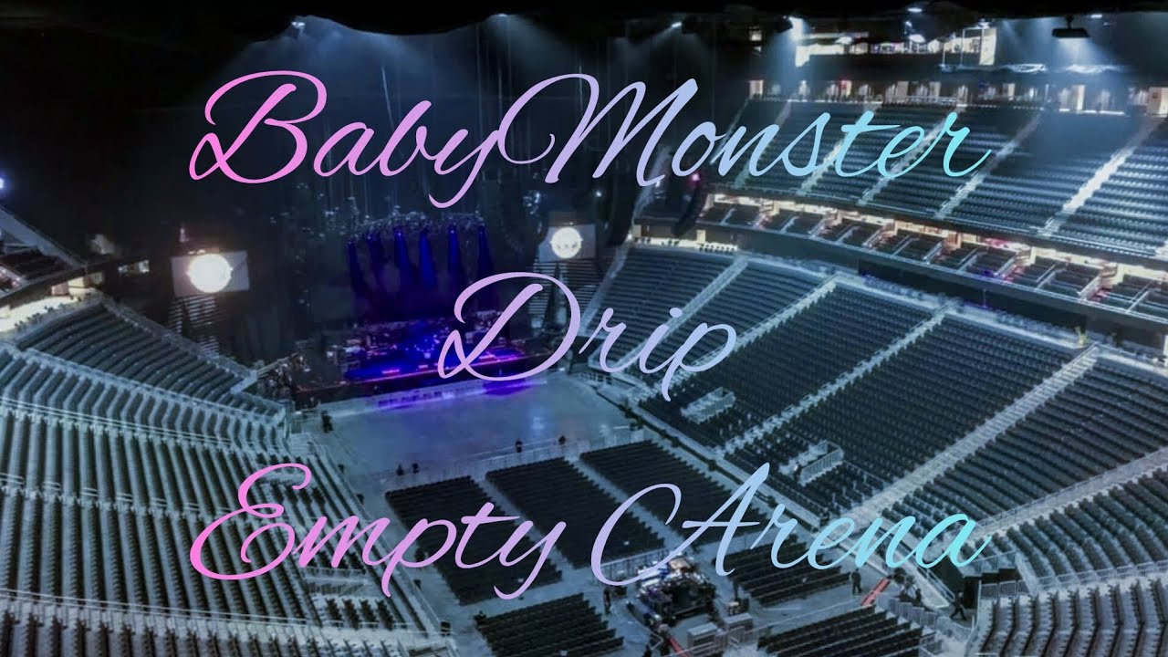 BABYMONSTER - DRIP | Empty Arena Effect 🎧