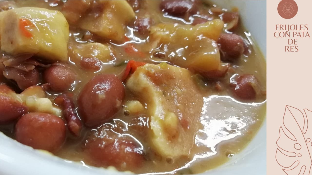 COMO HACER RICOS  FRIJOLES CON PATA DE RES ...sabor y sazón food