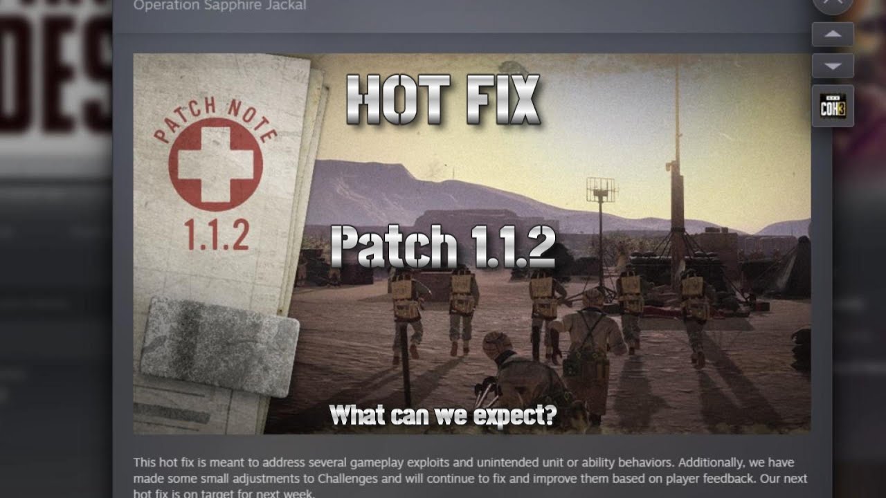 Coh 3 Patch 1.1.2 Hot Fix, Did They Stuff This One Up Too?