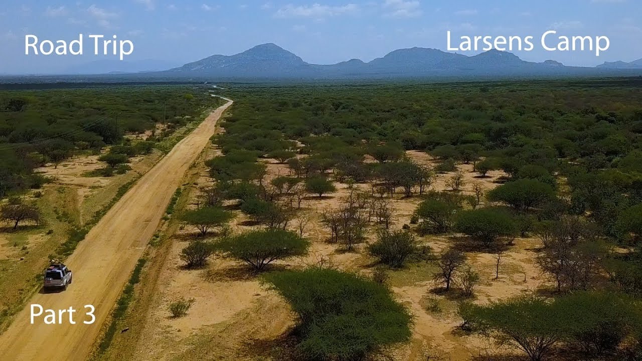 Kenyan Adventure Ep33 - Road Trip Part 3 - Larsens Camp