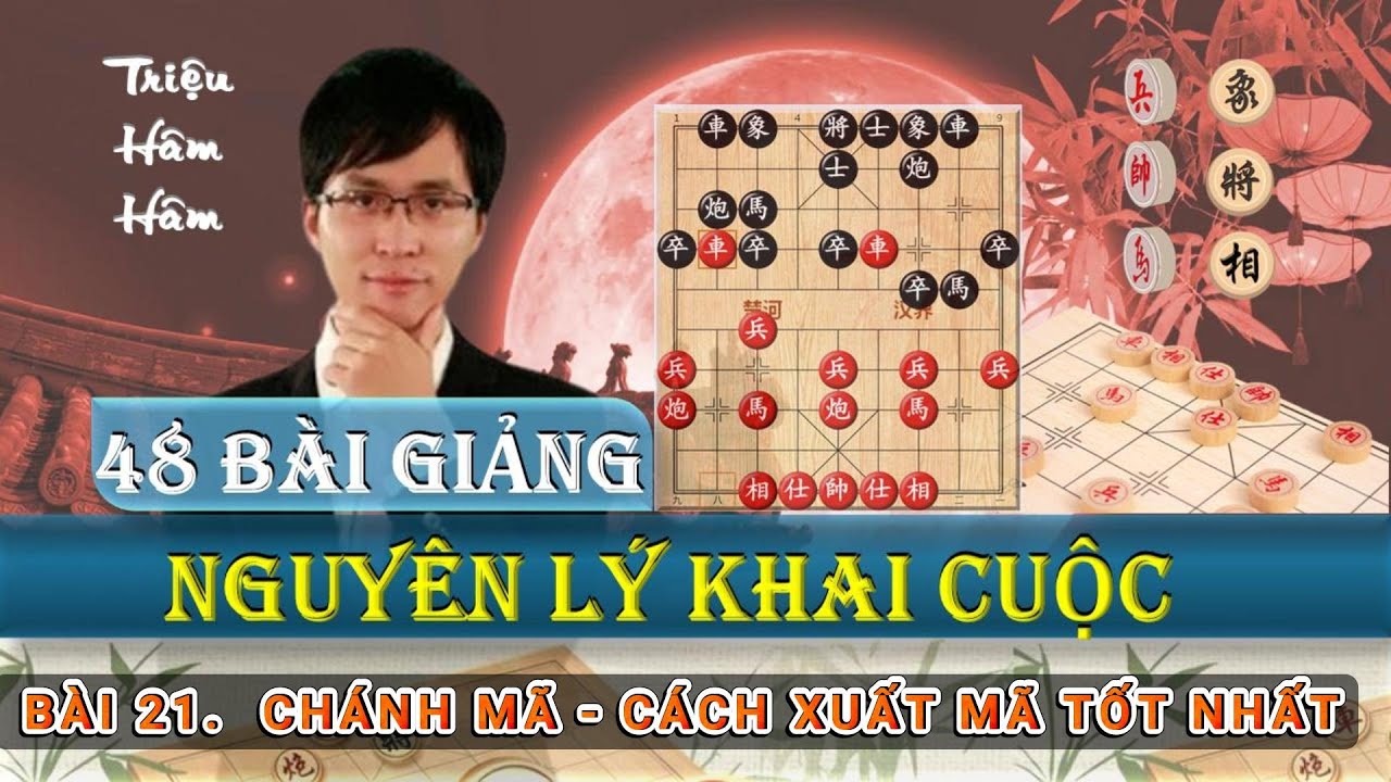 Triệu H&acirc;m H&acirc;m - 48 Nguy&ecirc;n L&yacute; Khai Cục - B&agrave;i 21 Ch&aacute;nh M&atilde; - C&aacute;ch Xuất M&atilde; Tốt Nhất - Lồng tiếng