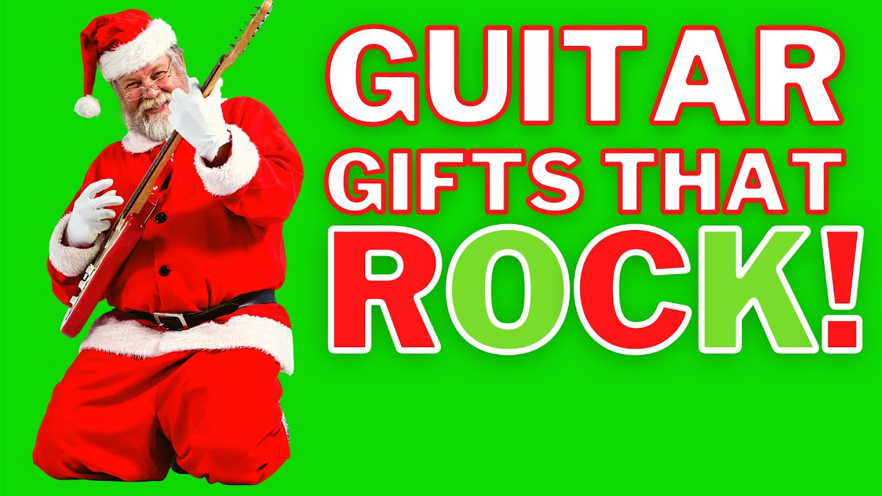 Guitar Gift Ideas That ROCK!
