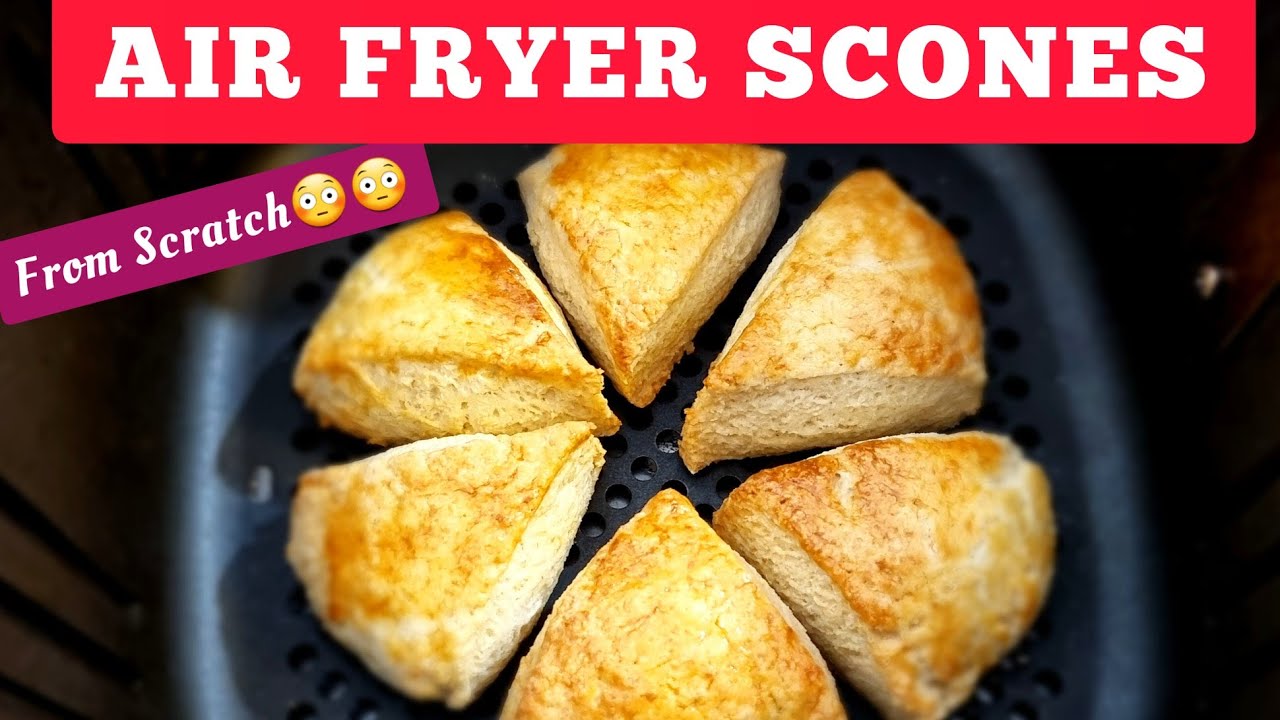 HOW TO MAKE SCONES IN THE AIR FRYER. EASY HOMEMADE AIR FRIED SCONE RECIPES. BUTTERY AND FLAKY