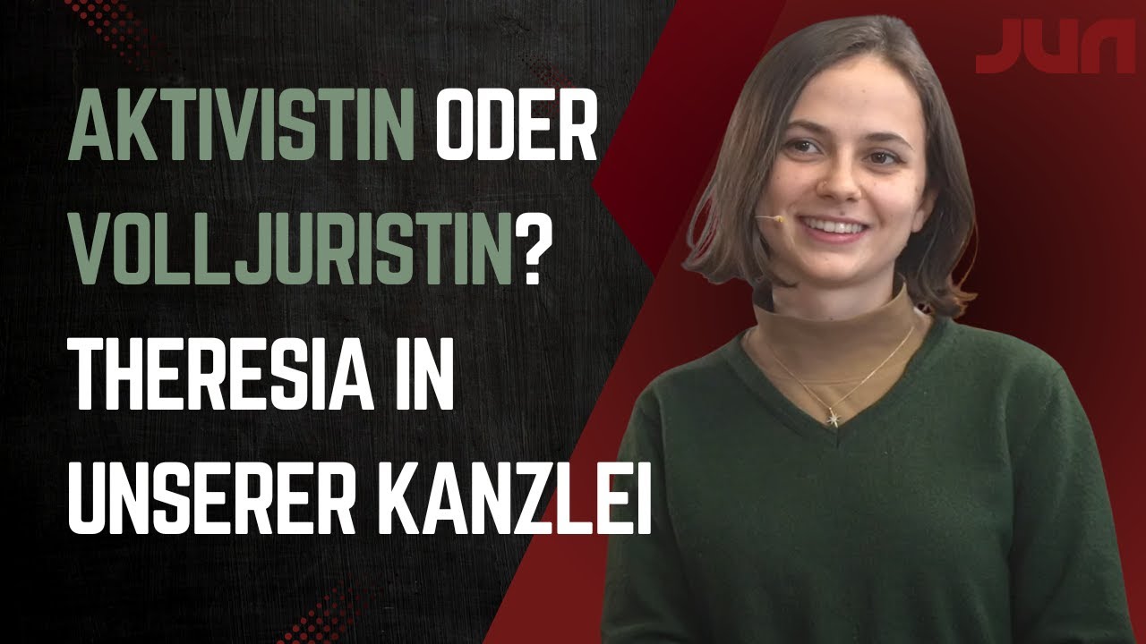 Aktivistin oder Volljuristin? Theresia in unserer Kanzlei