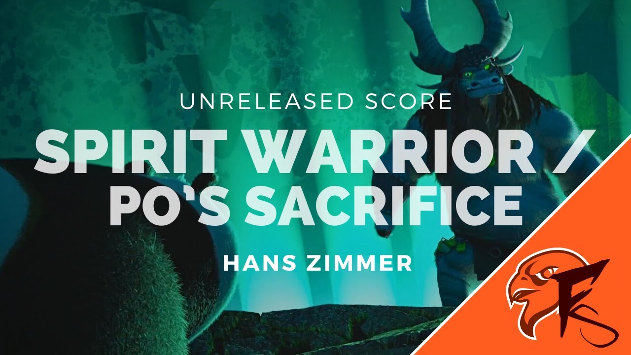 Spirit Warrior / Po's Sacrifice (Unreleased Score), from Kung Fu Panda 3 &ndash; Hans Zimmer