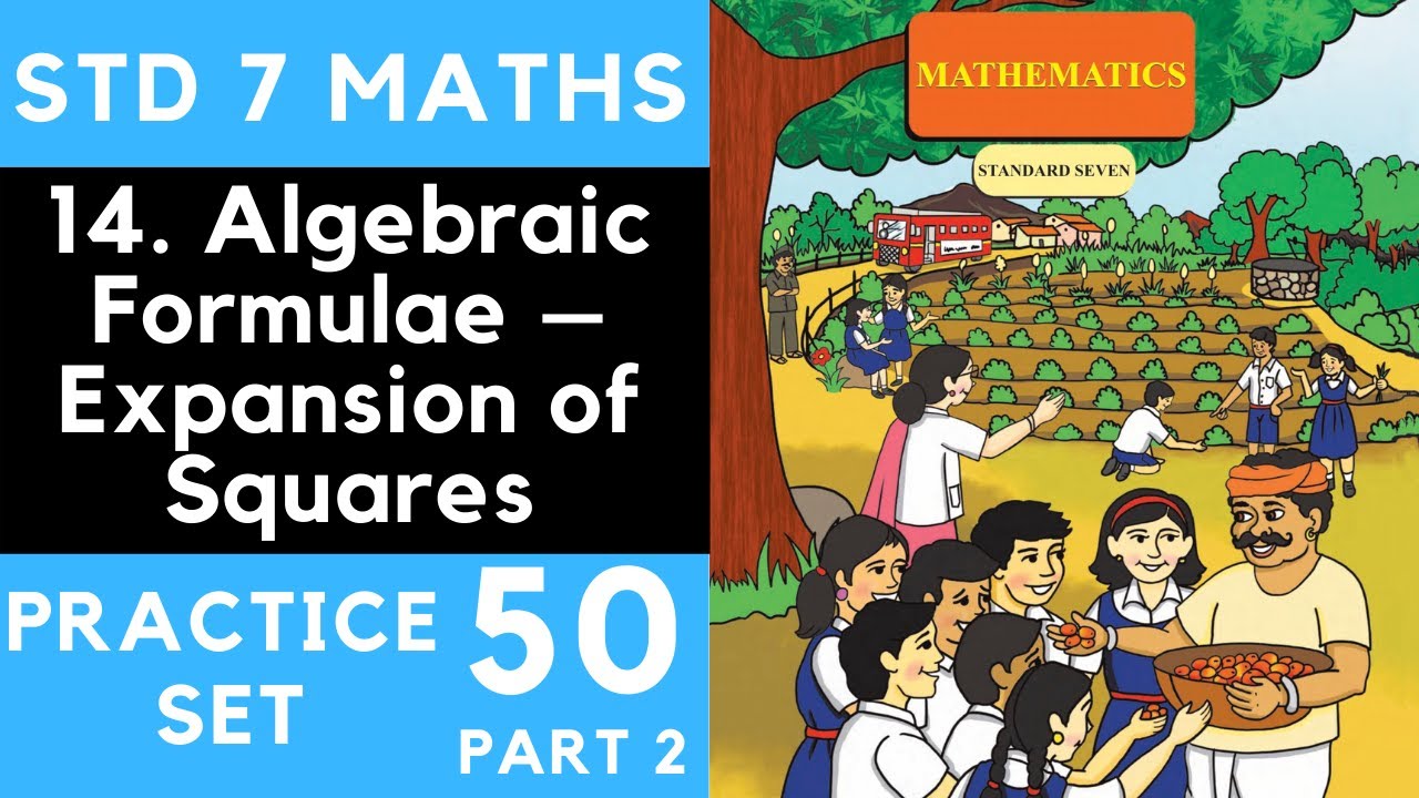 Class 7 Practice Set 50 Part 2 | Maharashtra Board Std 7 | Chapter 14 Algebraic Formulae   Expansion