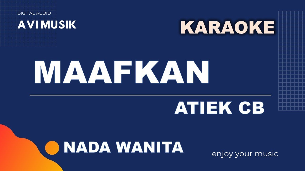 MAAFKAN - Atiek CB | Karaoke Nada WANITA | Avimusik