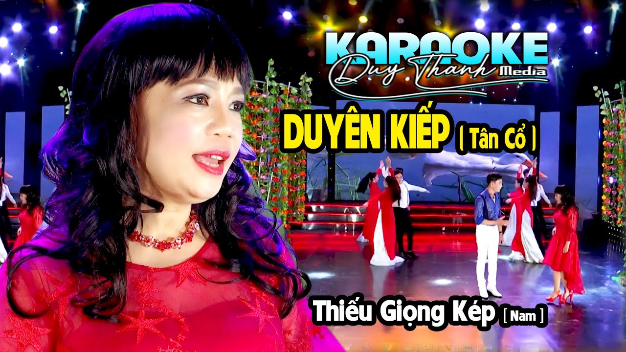 Karaoke Duyen Kiếp Tân Cổ [ Thiếu Giọng Nam ]