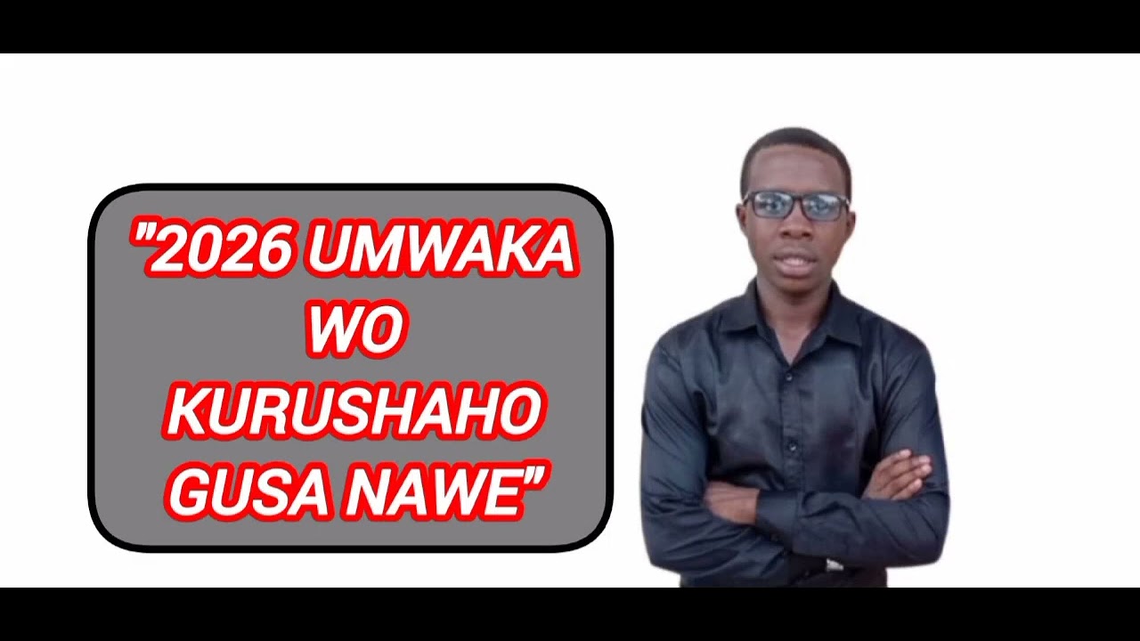 2026 UMWAKA WO KURUSHAHO GUSA NAWE l @Undiumweofficial 