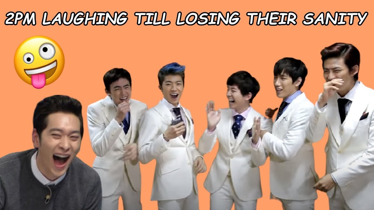2PM Laughing till losing their sanity.