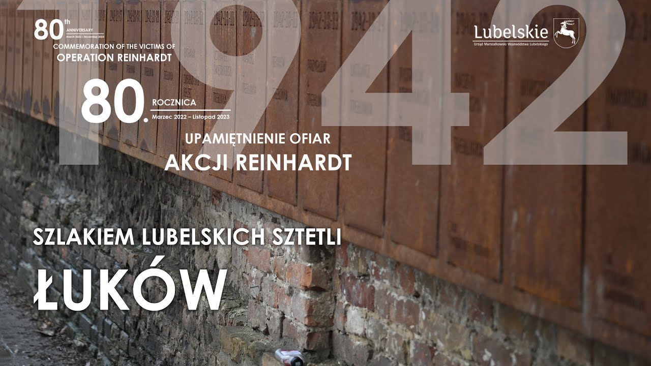 SZLAKIEM LUBELSKICH SZTETLI - ŁUKÓW