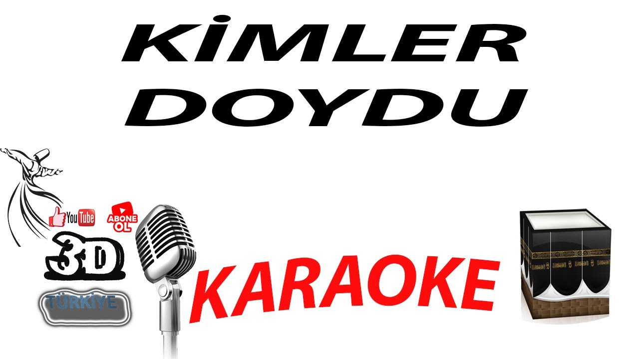 KİMLER DOYDU BEN DOYAYIM KARAOKE [3DTÜRKİYE KARAOKE]