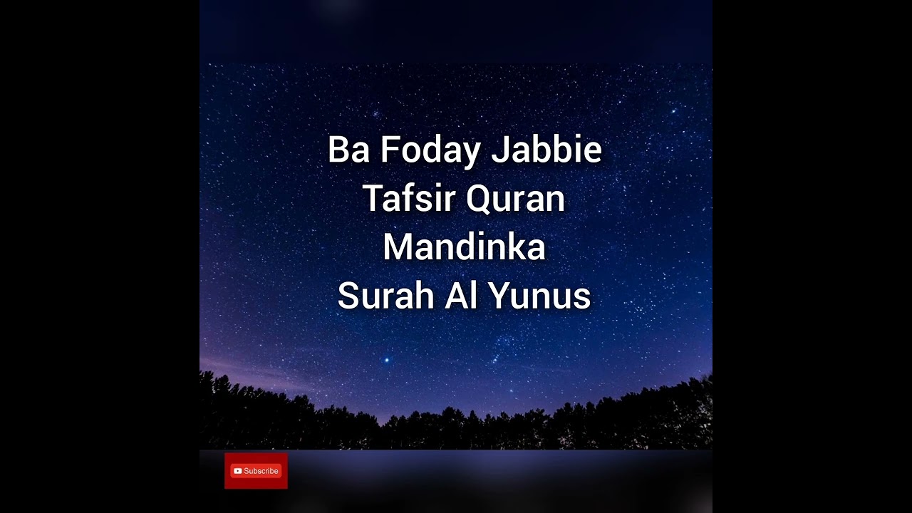 Ba Foday Jabbie Surah Al Yunus Tafsir Mandinka