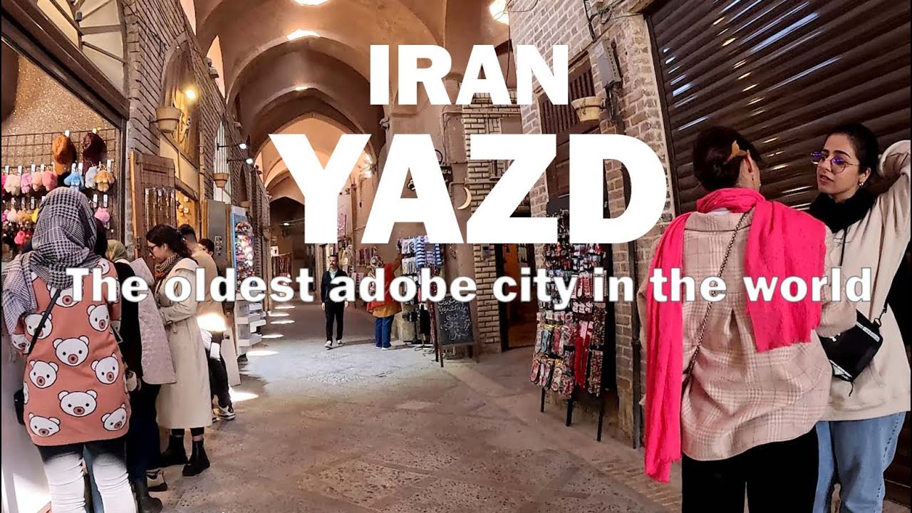 IRAN 2023.YAZD . WALK WITH ME in the oldest adobe city in the world-4k