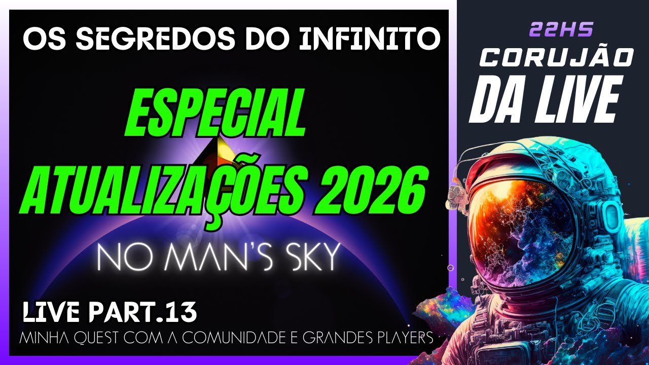 🔴 LIVE #13 | ATUALIZAÇÃO 2026 NO MAN'S SKY - O QUE VAI ACONTECER  AGORA?  DO INICIANTE AO AVANÇADO