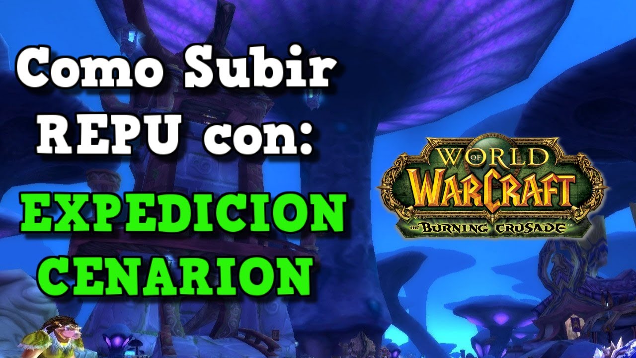 REPUTACION con Expedición Cenarion ● WoW TBC
