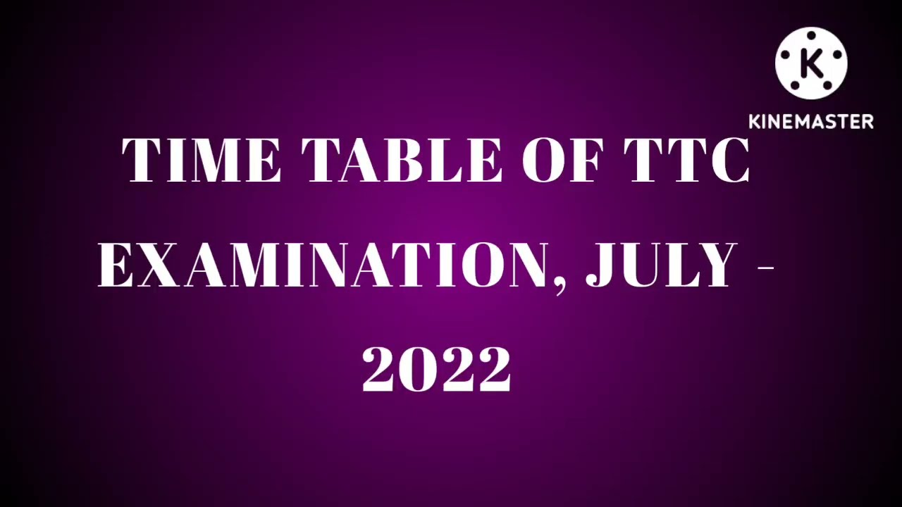 Time table of TTC Examination, July - 2022 / AP Drawing Lower and Higher Exame Dates
