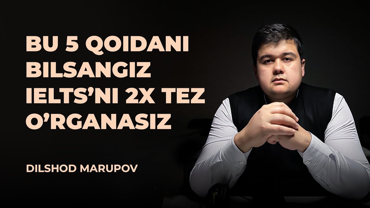 BU 5 QOIDANI BILSANGIZ IELTS'NI 2X TEZ O’RGANASIZ