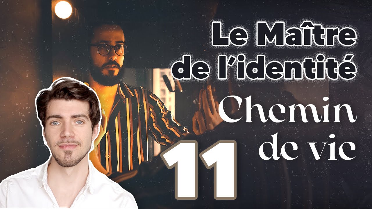 ⚫ CHEMIN DE VIE 11 : Le MAÎTRE DE L'IDENTITÉ 🎭 (Maître nombre) | #NUMEROLOGIE ⚪️