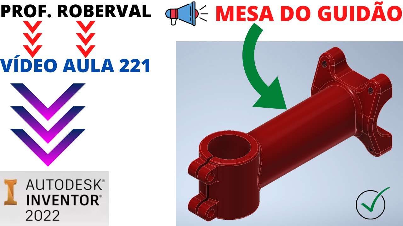 Aula 221 - Modelamento da Mesa do Guidão de Bicicleta no Inventor 2022.